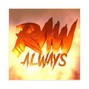 RAW - ALWAYS