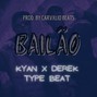 carvxlio - Kyan x Derek Type Beat - "Bailão)