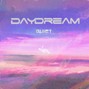 QUIET - Daydream