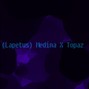 medinabeatsofficial - (Lapetus) Medina X Topaz