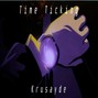 Krusayde - Time Ticking