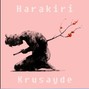 Krusayde - Harakiri