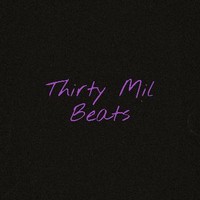 Thirty Mil Beats