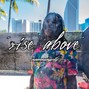 Seanswagcity - "rise above"