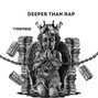 TMBM313 - Deeper than Rap
