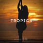 moniibvgs - TROPICS