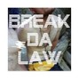 Super Sightz - Break The Law