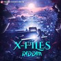 freedomcatchers riddimz - X - FILES RIDDIM