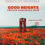 freedomcatchers riddimz - GOOD HEIGHTS