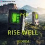 freedomcatchers riddimz - RISE WELL RIDDIM