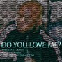 LCJxngle - But Do You Love Me