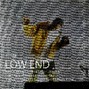 LCJxngle - Low End