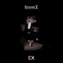 bremX - EX || sad type beat / lil peep beat || 