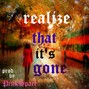 YELLOW + - realize that it's gone