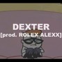 ALEXX - Dexter | Metro Boomin X 21 Savage