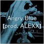 ALEXX - Angry Blue | XXXTentacion