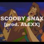 ALEXX - Scooby Snax | Lil Pump X BLAKE X Yung Gleesh