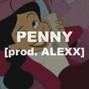 ALEXX - Penny | Post Malone x Ty Dolla $ign x Vic Mensa