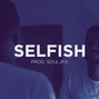 souljfx - Selfish