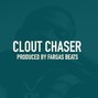 Fargas Beats - Clout Chaser