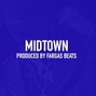 Fargas Beats - Midtown