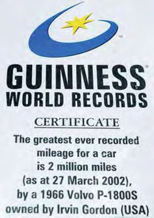 This certificate from Guinness says it all… The greatest mileage ever recorded for a car. And the Volvo’s miles continue to accumulate. Last summer Irv Gordon spent some two months on the road with his car.