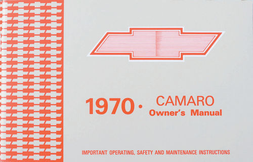 The 1970 Camaro owner’s manual.