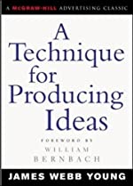 a-technique-for-producing-ideas