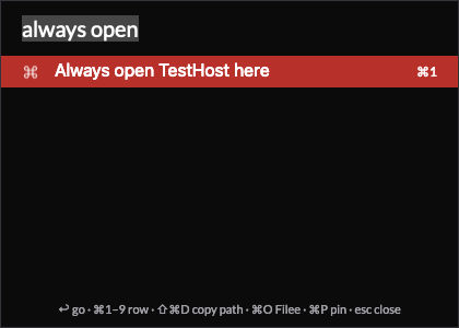 The Foldee palette in dark mode on QA test data: the query 'always open' at the top and 1 red selected row reading 'Always open TestHost here' with the key ⌘1, and a footer listing the palette keys