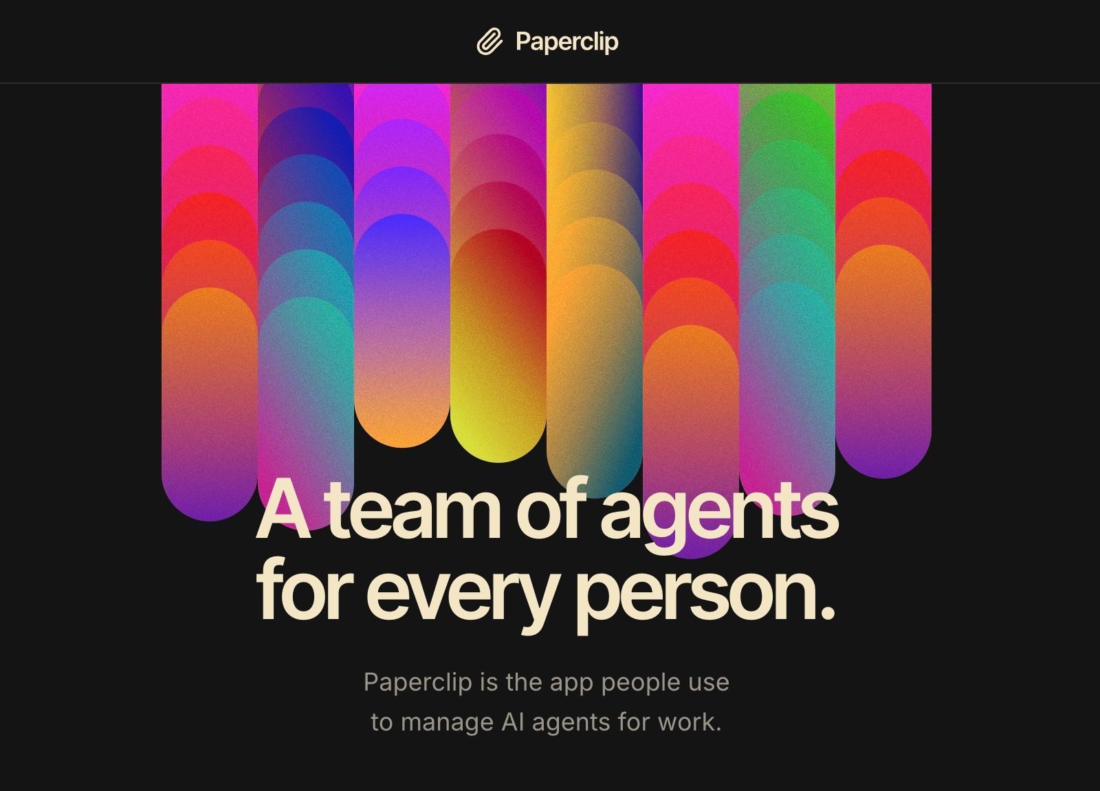 Paperclip banner on a black background: tall rounded bars in pink, purple, orange and green gradients above the headline 'A team of agents for every person'