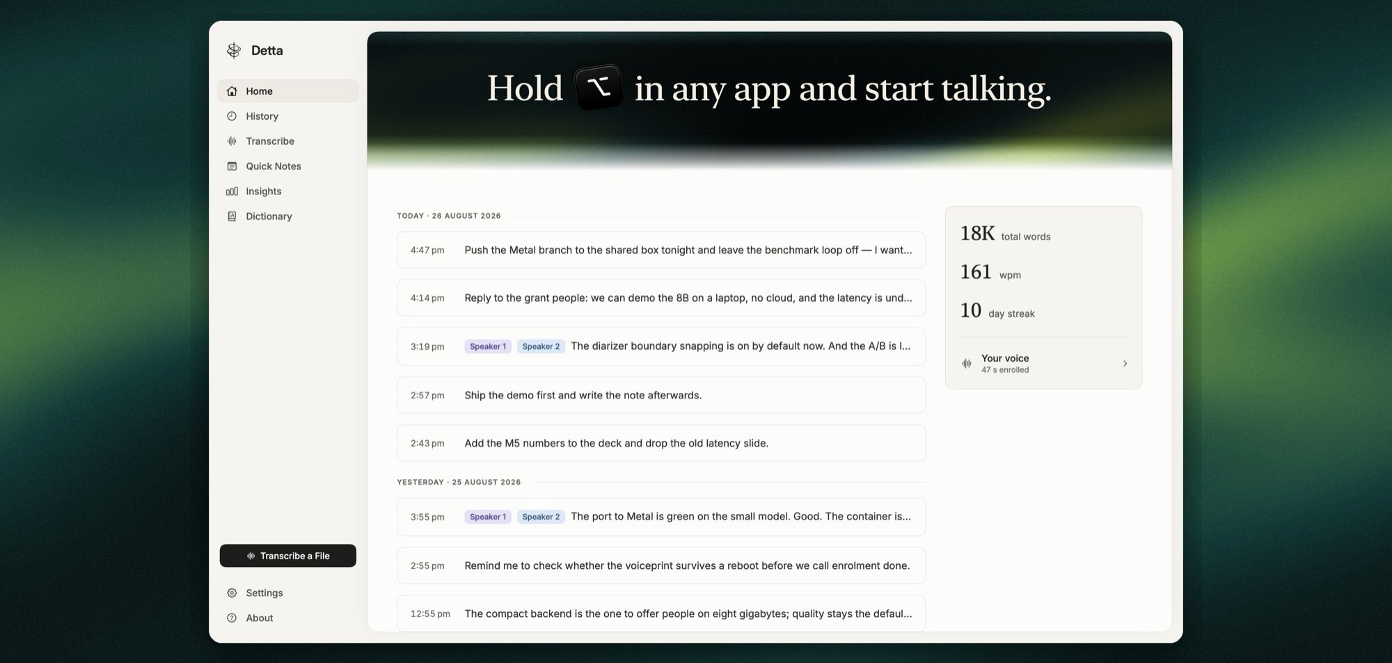 The Detta window on macOS: a sidebar with Home, History, Transcribe and Dictionary, a list of dated dictations with speaker labels on some, and a stats card showing 18K total words and 161 words per minute