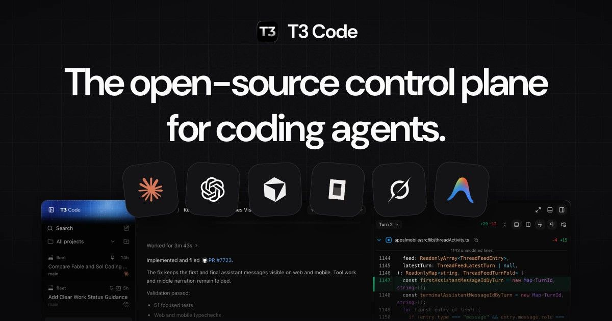 T3 Code banner reading The open-source control plane for coding agents, with 6 agent icons for Claude, OpenAI Codex, Cursor, OpenCode, Grok and Antigravity above the app window
