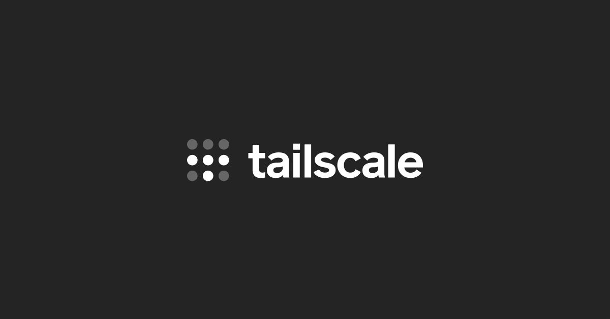 Tailscale banner: the Tailscale logo of 9 dots in a 3 by 3 grid and the lowercase wordmark tailscale in white, on a dark grey background