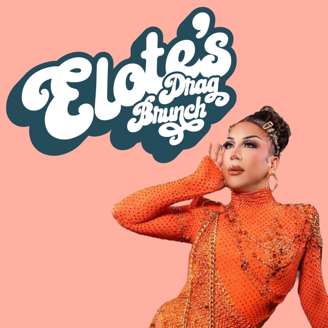 Elote's Drag Brunch: Moms in Drag