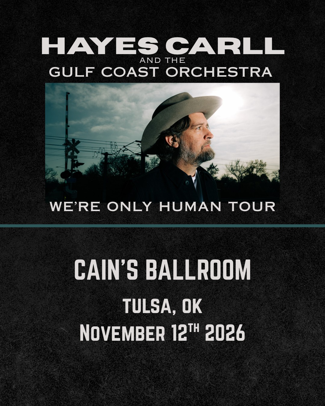 Hayes Carll  - We're Only Human Tour