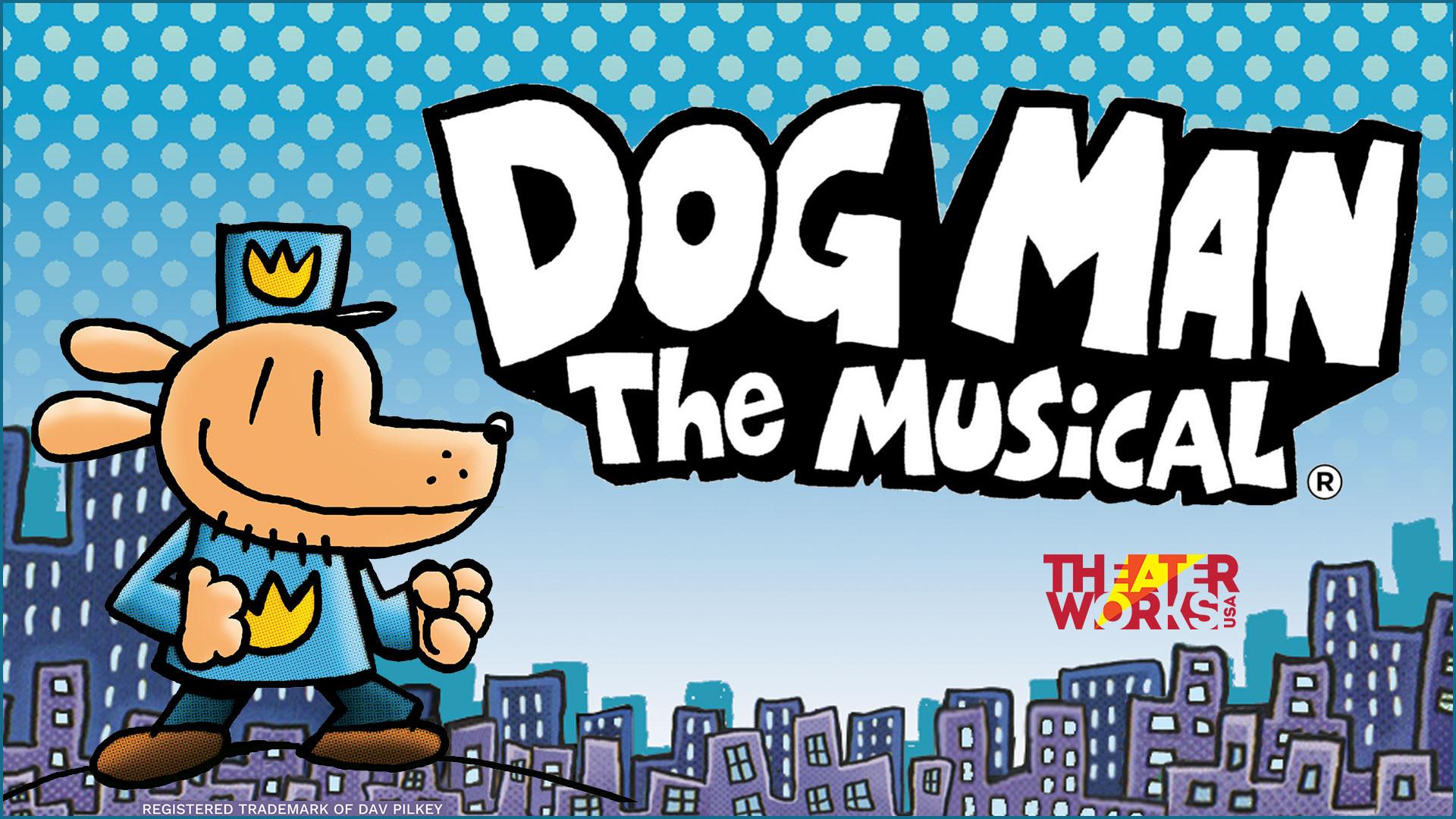 Dog Man: The Musical