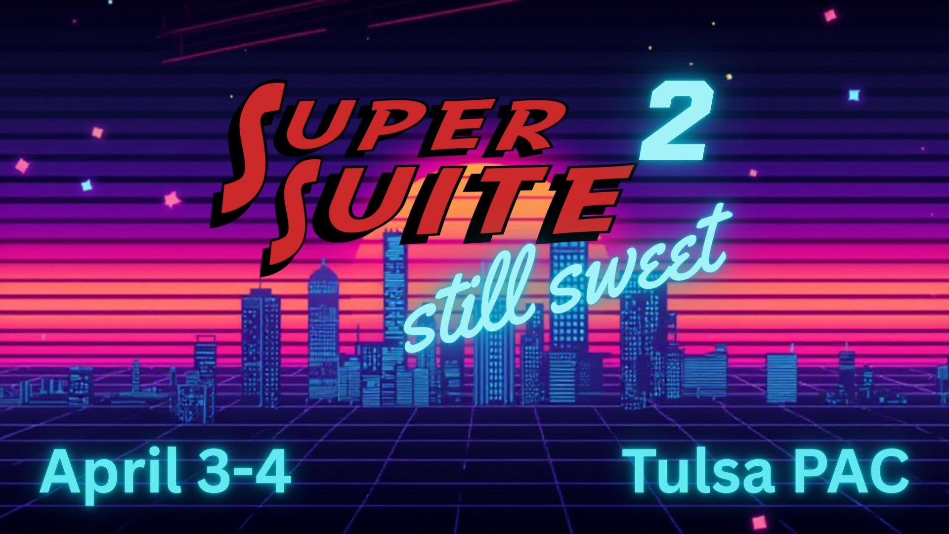 Super Suite 2