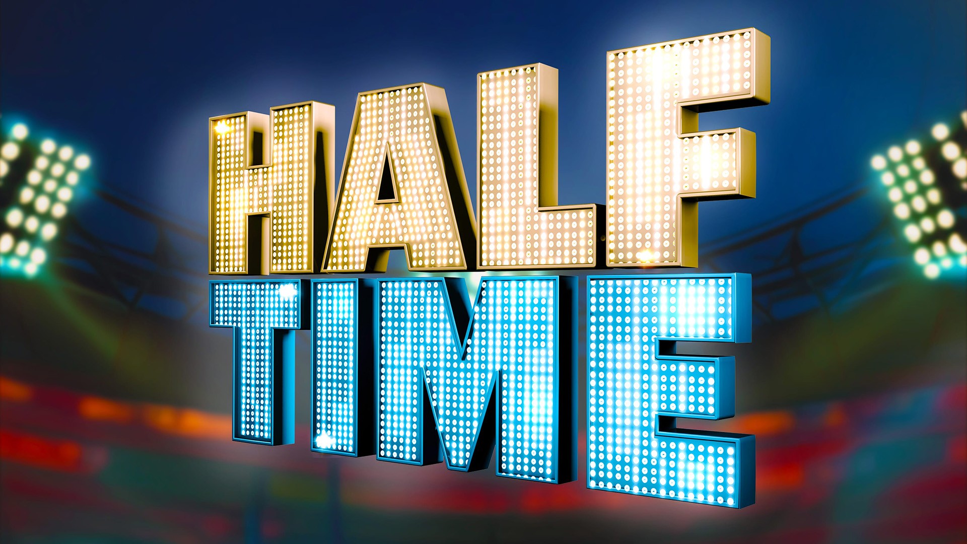 Half Time