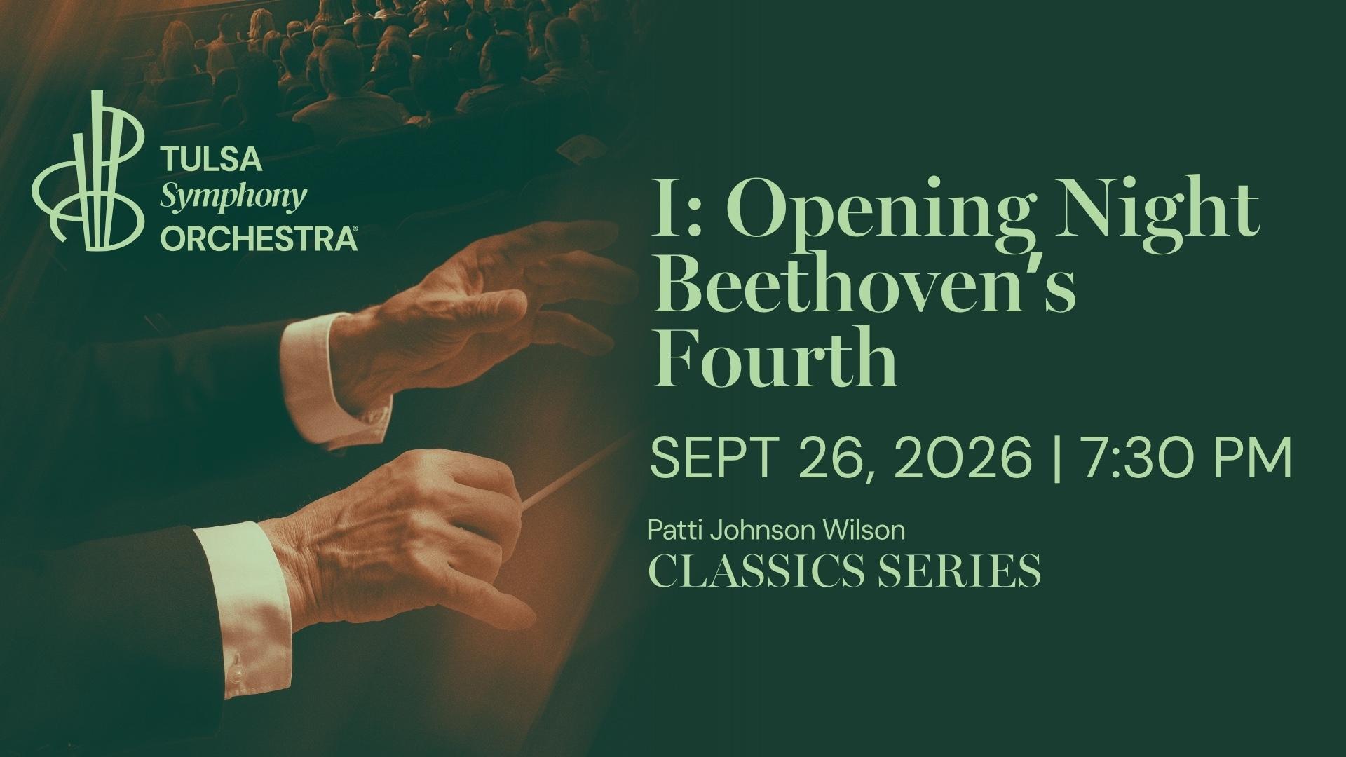 Opening Night - Beethoven's Fourth