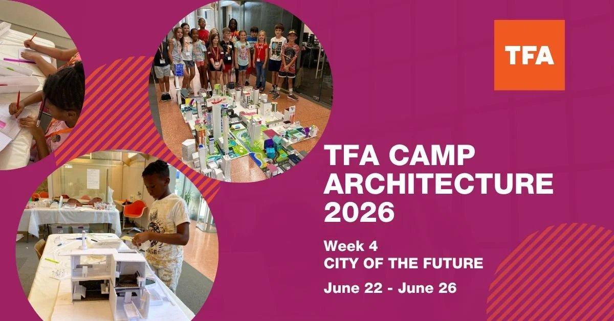 *Sold Out* Tfa Camp Architecture 2026: City Of The Future — Tfa