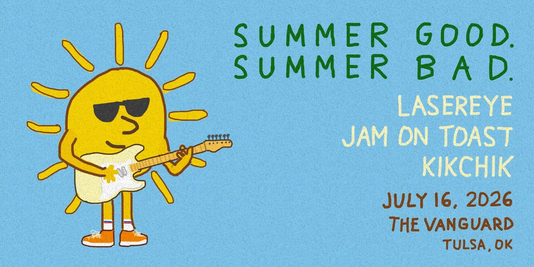 Summer Good. Summer Bad. Year Two - LaserEye & Friends