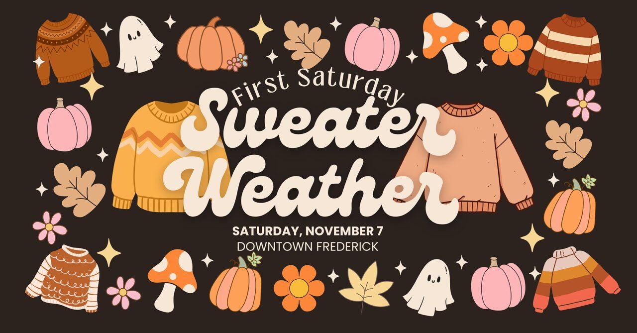 November First Saturday Sweater Weather