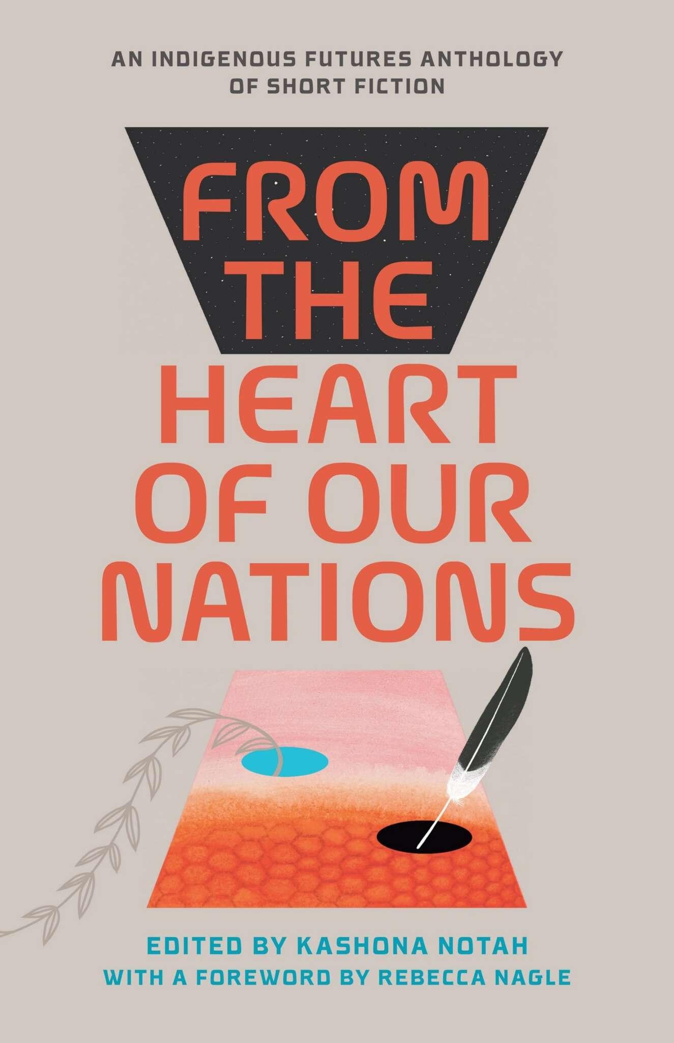 First America Indigenous Futures Book Release: From the Heart of Our Nations