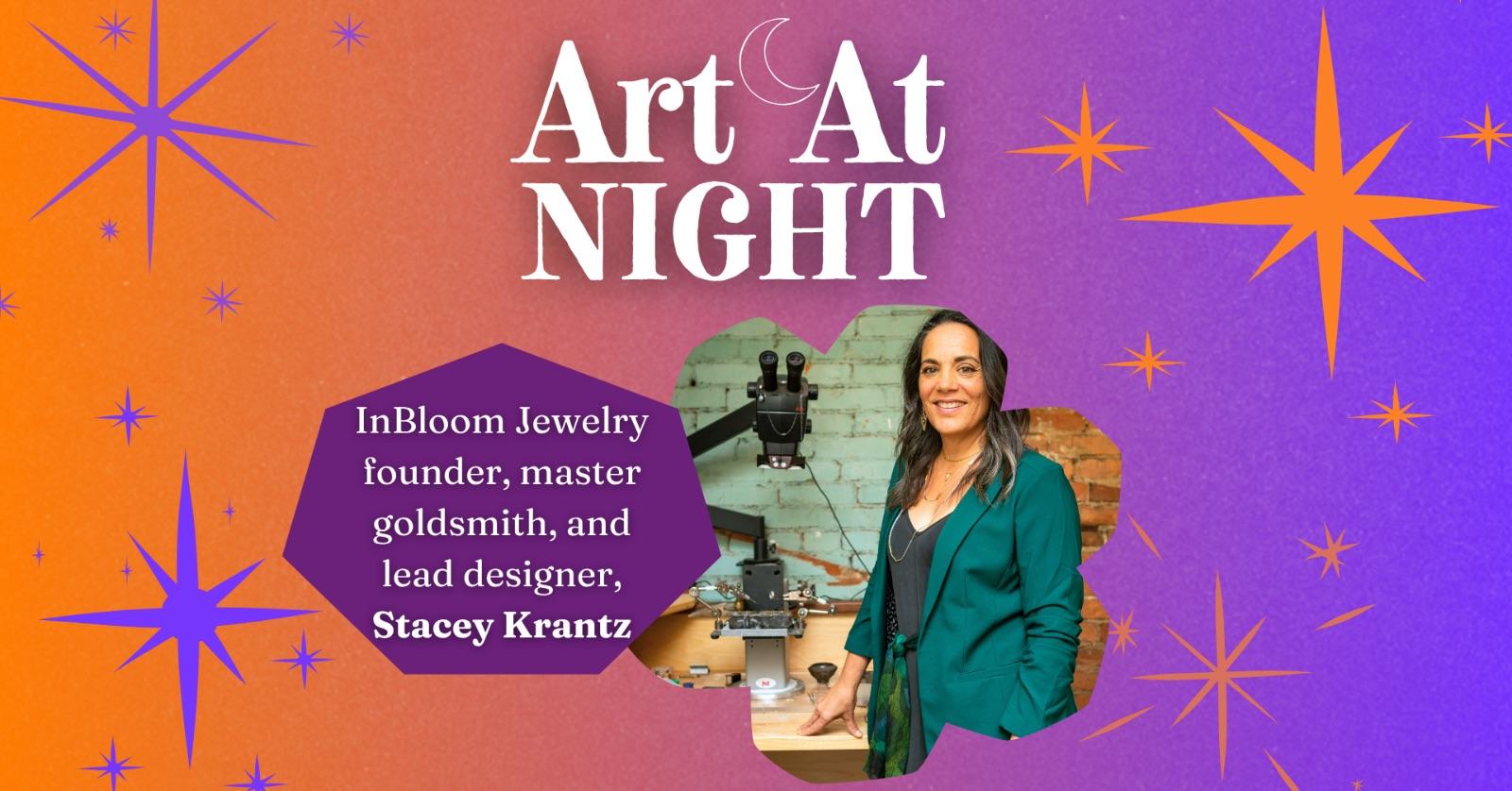 Art at Night: InBloom