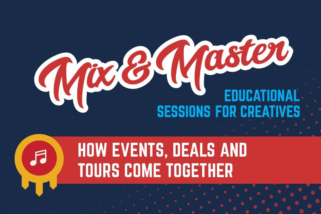 Mix & Master: How Events, Deals, and Tours Come Together