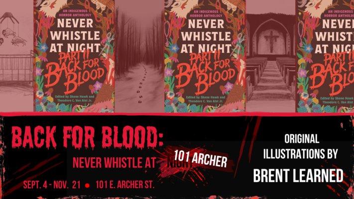 101 Archer Gallery | Back for Blood: Never Whistle
