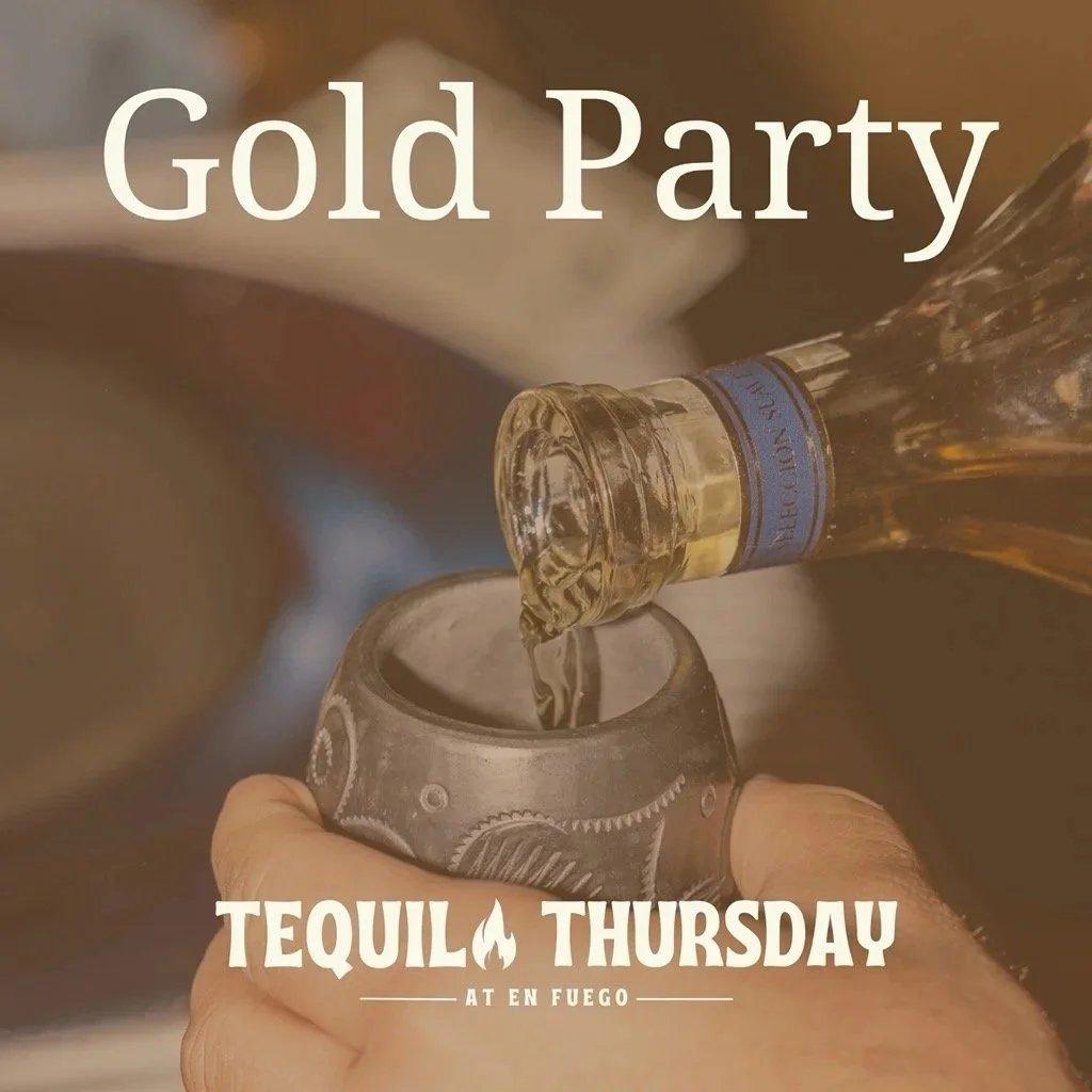 Tequila Thursday - Gold Party with  Emilia Cortes