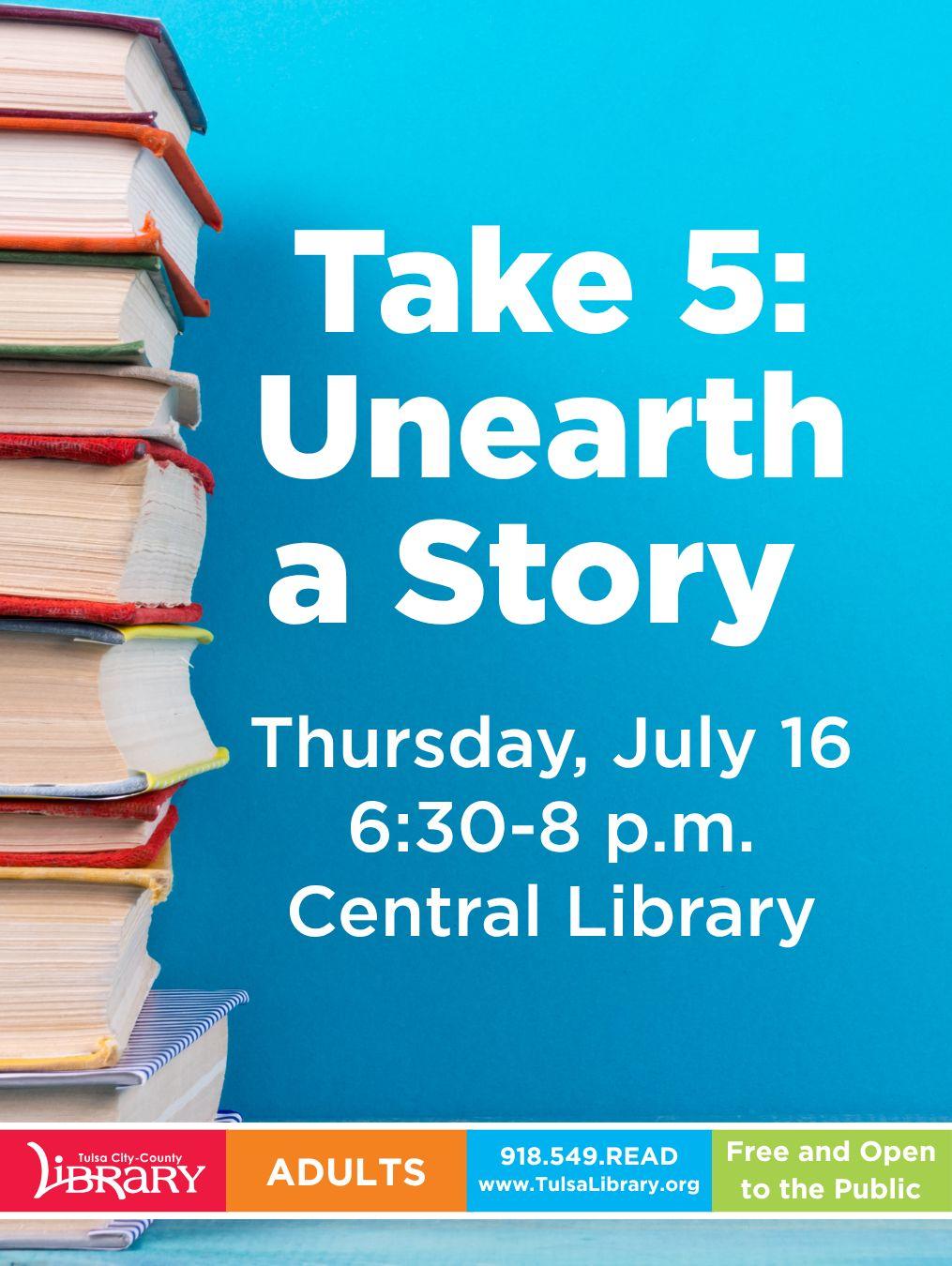 Take 5: Unearth a Story