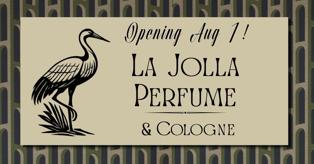 La Jolla Perfume And Cologne – Soft Opening
