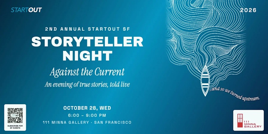 StartOut Storytellers Night: Against the Current